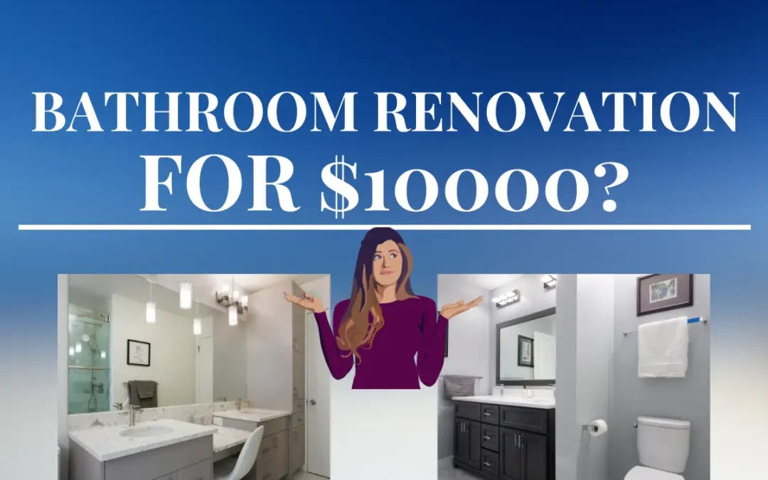 Can You Renovate Your Bathroom for $10,000 in Winnipeg?