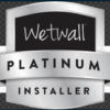 wetwall platinum installer
